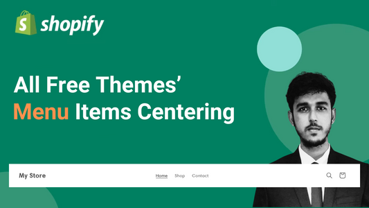 How to Center the Menu Items in Dawn, Refresh, Sense & all Other Shopify Free Themes